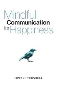 Paperback Mindful Communication for Happiness Book