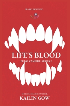 Paperback Life's Blood (Pulse Book 2): PULSE Series Book