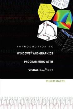 Hardcover Introduction to Windows and Graphics Programming with Visual C++ .Net [With CDROM] Book