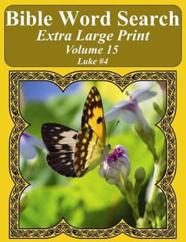 Paperback Bible Word Search Extra Large Print Volume 15: Luke #4 Book