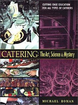 Hardcover Catering : The Art, Science & Mystery Book