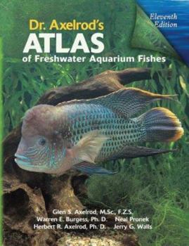 Hardcover Dr. Axelrod's Atlas of Freshwater Aquarium Fishes Book