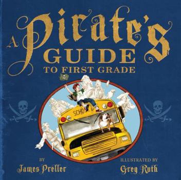 A Pirate's Guide to First Grade - Book  of the Pirate's Guides