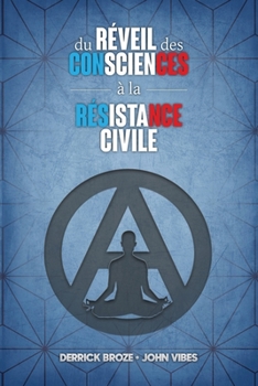 Paperback Du réveil des consciences à la résistance civile [French] Book