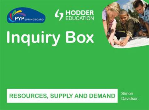 Paperback Resources, Supply & Demand Inquiry Box (Pyp Springboard) Book