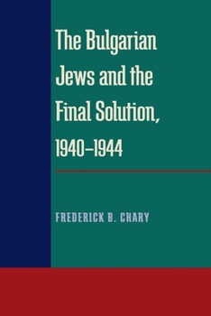 Paperback The Bulgarian Jews and the Final Solution 1940-1944 Book