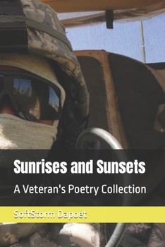 Paperback Sunrises and Sunsets: A Veteran's Poetry Collection Book