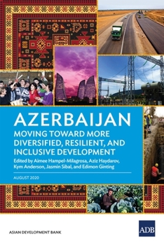 Paperback Azerbaijan: Moving Toward More Diversified, Resilient, and Inclusive Development Book