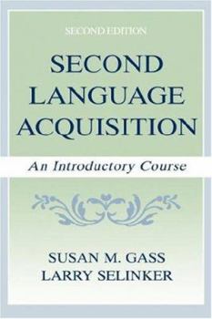 Second Language Acquisition: An Introductory Course