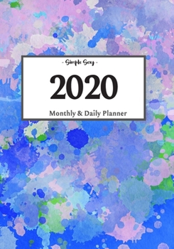 Paperback 2020 Planner Daily and Monthly: On-The-Go Planner - Jan 1, 2020 to Dec 31, 2020: Daily & Monthly Planner + Calendar Views - Productivity Planner- Spla Book