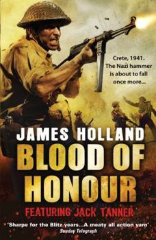 Blood of Honour - Book #3 of the Sergeant Jack Tanner