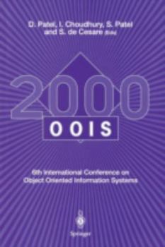 OOIS 2000: 6th International Conference on Object Oriented Information Systems 18 - 20 December 2000, London, UK Proceedings