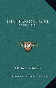 Paperback That Preston Girl: A Story (1905) Book