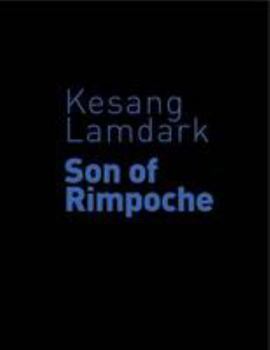 Hardcover Kesang Lamdark - Son of Rimpoche Book