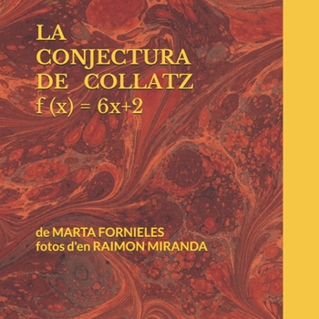 Paperback La Conjectura de Collatz: f (x) = 6x + 2 [Catalan] Book