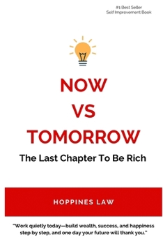 Paperback Now vs Tomorrow: The Last Chapter To Be Rich Book