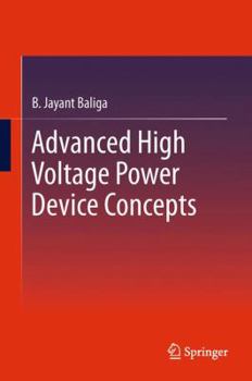 Hardcover Advanced High Voltage Power Device Concepts Book