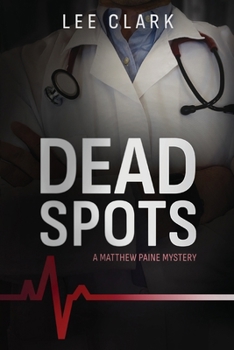 Dead Spots: A Matthew Paine Mystery
