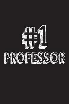 Paperback #1 Professor: Best Teacher Ever Appreciation Gift Notebook Book