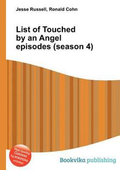 Paperback List of Touched by an Angel Episodes (Season 4) Book