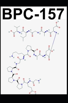 Paperback Bpc-157: A New Frontier in Regenerative Medicine Book