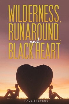 Paperback Wilderness, Runaround, and Black Heart Book