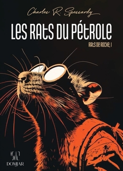 Paperback Les Rats du Pétrole [French] Book