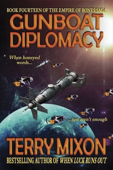 Paperback Gunboat Diplomacy (Book 14 of The Empire of Bones Saga) Book