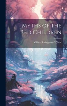 Hardcover Myths of the Red Children Book