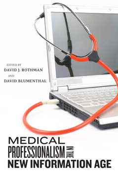 Paperback Medical Professionalism in the New Information Age Book