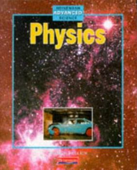 Paperback Heinemann Advanced Science: Physics (Heinemann Advanced Science) Book