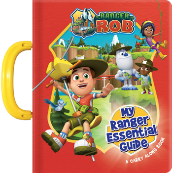 Board book Ranger Rob: My Essential Ranger Guide: A Carry Along Book