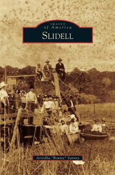 Slidell - Book  of the Images of America: Louisiana