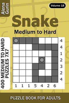Paperback Snake puzzle book for Adults: 400 Medium to Hard Puzzles 7x7 (Volume 18) Book