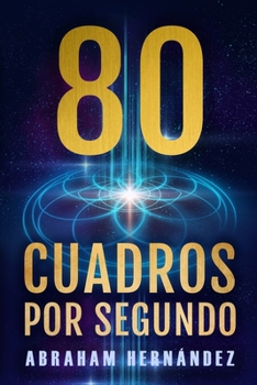 Paperback 80 Cuadros Por Segundo [Spanish] Book
