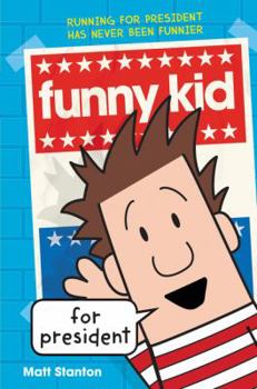 Hardcover Funny Kid for President Book