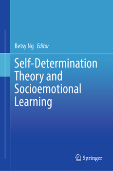 Hardcover Self-Determination Theory and Socioemotional Learning Book