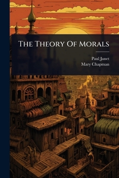 Paperback The Theory Of Morals Book