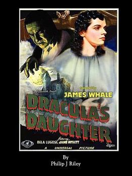 Paperback Dracula's Daughter - An Alternate History for Classic Film Monsters Book