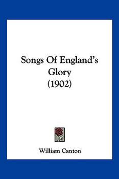 Paperback Songs Of England's Glory (1902) Book