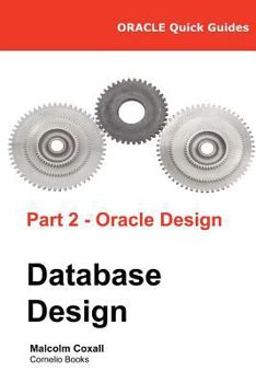 Paperback Oracle Quick Guides Part 2 - Oracle Database Design Book