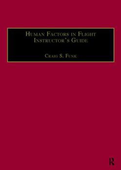 Hardcover Human Factors in Flight Instructor's Guide Book