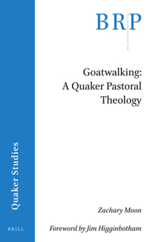 Paperback Goatwalking: A Quaker Pastoral Theology Book