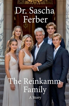 The Reinkamm Family - A Story