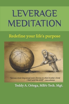 Paperback Leverage Meditation: Redefine your life's purpose Book