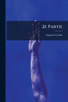 Paperback 2e Partie: Résultats De L'esclavage.- 3e Partie: Le Christianisme Et L'esclavage [French] Book