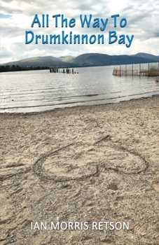 All The Way To Drumkinnon Bay