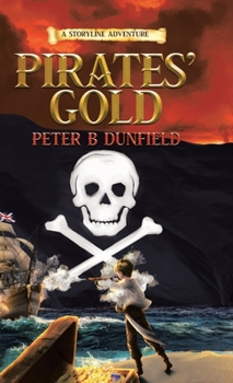 Hardcover Pirates' Gold: A Middle-Grade Time-Travelling Storyline Adventure Book