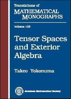 Paperback Tensor Spaces and Exterior Algebra (Translations of Mathematical Monographs) Book