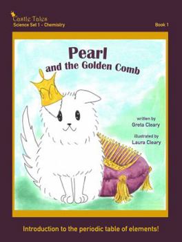 Paperback Pearl and the Golden Comb: Castle Tales Science Set 1 - Chemistry - Book 1 Book